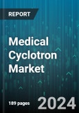 Medical Cyclotron Market by Product Type, End Users - Global Forecast 2025-2030- Product Image