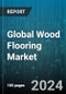 Global Wood Flooring Market by Product (Engineered Wood, Solid Wood), Installation Type (Floating, Glue-Down, Nail-Down), End-User, Distribution Channel - Forecast 2024-2030 - Product Image