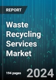 Waste Recycling Services Market by Product, Application - Global Forecast 2025-2030- Product Image