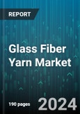 Glass Fiber Yarn Market by Glass Fiber Type, Yarn Type, Application, End-User - Global Forecast 2025-2030- Product Image