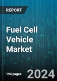 Fuel Cell Vehicle Market by Type, Vehicle - Global Forecast 2025-2030- Product Image