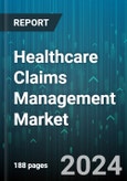 Healthcare Claims Management Market by Offering, Type, Delivery Mode, End User - Global Forecast 2025-2030- Product Image