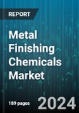 Metal Finishing Chemicals Market by Type, Material, Process, End-use Industry - Global Forecast 2025-2030- Product Image