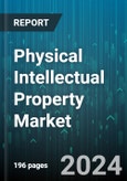 Physical Intellectual Property Market by Types, Application - Global Forecast 2025-2030- Product Image