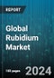 Global Rubidium Market by Production Process (Lepidolite, Pollucite), Product Type (Rubidium Carbonate, Rubidium Chloride, Rubidium Copper Sulfate), Application - Forecast 2024-2030 - Product Image