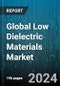 Global Low Dielectric Materials Market by Type (Thermoplastic, Thermoset), Material (Cyanate Ester, Cyclic Olefin Copolymer, Fluoropolymer), Application - Forecast 2024-2030 - Product Thumbnail Image
