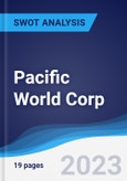 Pacific World Corp - Strategy, SWOT and Corporate Finance Report- Product Image