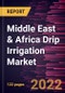 Middle East & Africa Drip Irrigation Market Forecast to 2028 - COVID-19 Impact and Regional Analysis - by Component, Emitter Type, Application, and Type - Product Thumbnail Image
