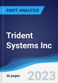 Trident Systems Inc - Company Profile and SWOT Analysis- Product Image