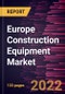 Europe Construction Equipment Market Forecast to 2028 - COVID-19 Impact and Regional Analysis - by Equipment Type and Application - Product Thumbnail Image