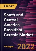 South and Central America Breakfast Cereals Market Forecast to 2028 - COVID-19 Impact and Regional Analysis - by Product Type, Category, Type, and Distribution Channel- Product Image