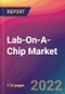 Lab-On-A-Chip Market Size, Market Share, Application Analysis, Regional Outlook, Growth Trends, Key Players, Competitive Strategies and Forecasts, 2022 To 2030 - Product Thumbnail Image
