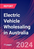 Electric Vehicle Wholesaling in Australia - Industry Market Research Report- Product Image