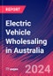 Electric Vehicle Wholesaling in Australia - Industry Market Research Report - Product Image