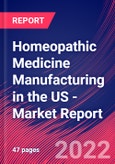 Homeopathic Medicine Manufacturing in the US - Industry Market Research Report- Product Image