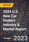 2024 U.S. New Car Dealers Industry & Market Report - Product Thumbnail Image