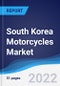 South Korea Motorcycles Market Summary, Competitive Analysis, and Forecast, 2017-2026 - Product Thumbnail Image