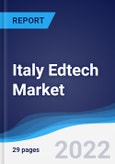 Italy Edtech Market Summary, Competitive Analysis and Forecast, 2017-2026- Product Image