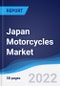 Japan Motorcycles Market Summary, Competitive Analysis, and Forecast, 2017-2026 - Product Thumbnail Image