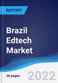 Brazil Edtech Market Summary, Competitive Analysis and Forecast, 2017-2026- Product Image