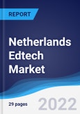 Netherlands Edtech Market Summary, Competitive Analysis and Forecast, 2017-2026- Product Image