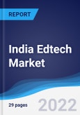 India Edtech Market Summary, Competitive Analysis and Forecast, 2017-2026- Product Image