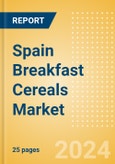 Spain Breakfast Cereals (Bakery and Cereals) Market Size, Growth and Forecast Analytics, 2023-2028- Product Image