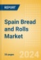 Spain Bread and Rolls (Bakery and Cereals) Market Size, Growth and Forecast Analytics, 2023-2028 - Product Image