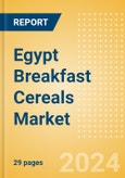 Egypt Breakfast Cereals (Bakery and Cereals) Market Size, Growth and Forecast Analytics, 2023-2028- Product Image