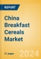 China Breakfast Cereals (Bakery and Cereals) Market Size, Growth and Forecast Analytics, 2023-2028 - Product Image
