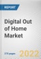 Digital Out of Home Market By End-User, By Format Type, By Application: Global Opportunity Analysis and Industry Forecast, 2021-2031 - Product Thumbnail Image