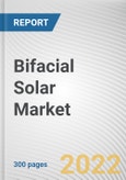 Bifacial Solar Market By Cell Type, By Frame Type, By End Use: Global Opportunity Analysis and Industry Forecast, 2021-2031- Product Image
