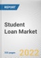 Student Loan Market By Type, By Repayment Plan, By Age Group, By End User: Global Opportunity Analysis and Industry Forecast, 2021-2031 - Product Thumbnail Image