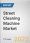 Street Cleaning Machine Market By Product Type, By Product category, By Mode of operation, By Business type: Global Opportunity Analysis and Industry Forecast, 2021-2031 - Product Thumbnail Image