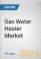 Gas Water Heater Market By Product Type (Instant, Storage), By Installation Type (Outdoor, Indoor), By Fuel Type (Natural Gas, LPG), By Application (Residential, Commercial, Industrial): Global Opportunity Analysis and Industry Forecast, 2023-2032 - Product Thumbnail Image