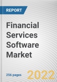 Financial Services Software Market By Component, By Software Type, By Deployment Model, By Enterprise Size: Global Opportunity Analysis and Industry Forecast, 2021-2031- Product Image