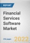 Financial Services Software Market By Component, By Software Type, By Deployment Model, By Enterprise Size: Global Opportunity Analysis and Industry Forecast, 2021-2031 - Product Thumbnail Image