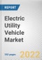 Electric Utility Vehicle Market By Battery Type, By Vehicle Type, By Application: Global Opportunity Analysis and Industry Forecast, 2021-2031 - Product Thumbnail Image