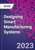 Designing Smart Manufacturing Systems- Product Image