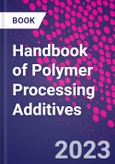 Handbook of Polymer Processing Additives- Product Image