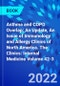 Asthma and COPD Overlap: An Update, An Issue of Immunology and Allergy Clinics of North America. The Clinics: Internal Medicine Volume 42-3 - Product Image