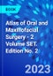 Atlas of Oral and Maxillofacial Surgery - 2 Volume SET. Edition No. 2 - Product Thumbnail Image