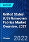 United States (US) Nonwoven Fabrics Market Overview, 2027 - Product Thumbnail Image