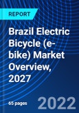 Brazil Electric Bicycle (e-bike) Market Overview, 2027- Product Image