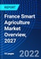 France Smart Agriculture Market Overview, 2027 - Product Thumbnail Image