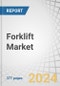 Forklift Market by Class (1, 2, 3, 4/5), Propulsion (Electric, ICE), Battery Type (Li-Ion, Lead Acid), Tonnage Capacity, Operation, Application, Tire, Product Type, End Use Industry, Electric Forklift, Lifting Capacity & Region - Global Forecast to 2030 - Product Image