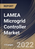 LAMEA Microgrid Controller Market Size, Share & Industry Trends Analysis Report by Connectivity, Offering, End-user, Country and Growth Forecast, 2022-2028- Product Image