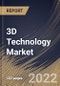 3D Technology Market Size, Share & Industry Trends Analysis Report by Product, Application, Regional Outlook and Forecast, 2022-2028 - Product Thumbnail Image