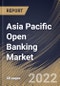 Asia Pacific Open Banking Market Size, Share & Industry Trends Analysis Report by Deployment, Distribution Channel, Services, Country and Growth Forecast, 2022-2028 - Product Thumbnail Image