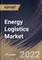 Energy Logistics Market Size, Share & Industry Trends Analysis Report by End-User, Mode of Transport, Application, Regional Outlook and Forecast, 2022-2028 - Product Thumbnail Image